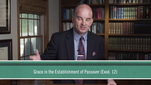 Grace Alone - Session 2 - Grace in th...
