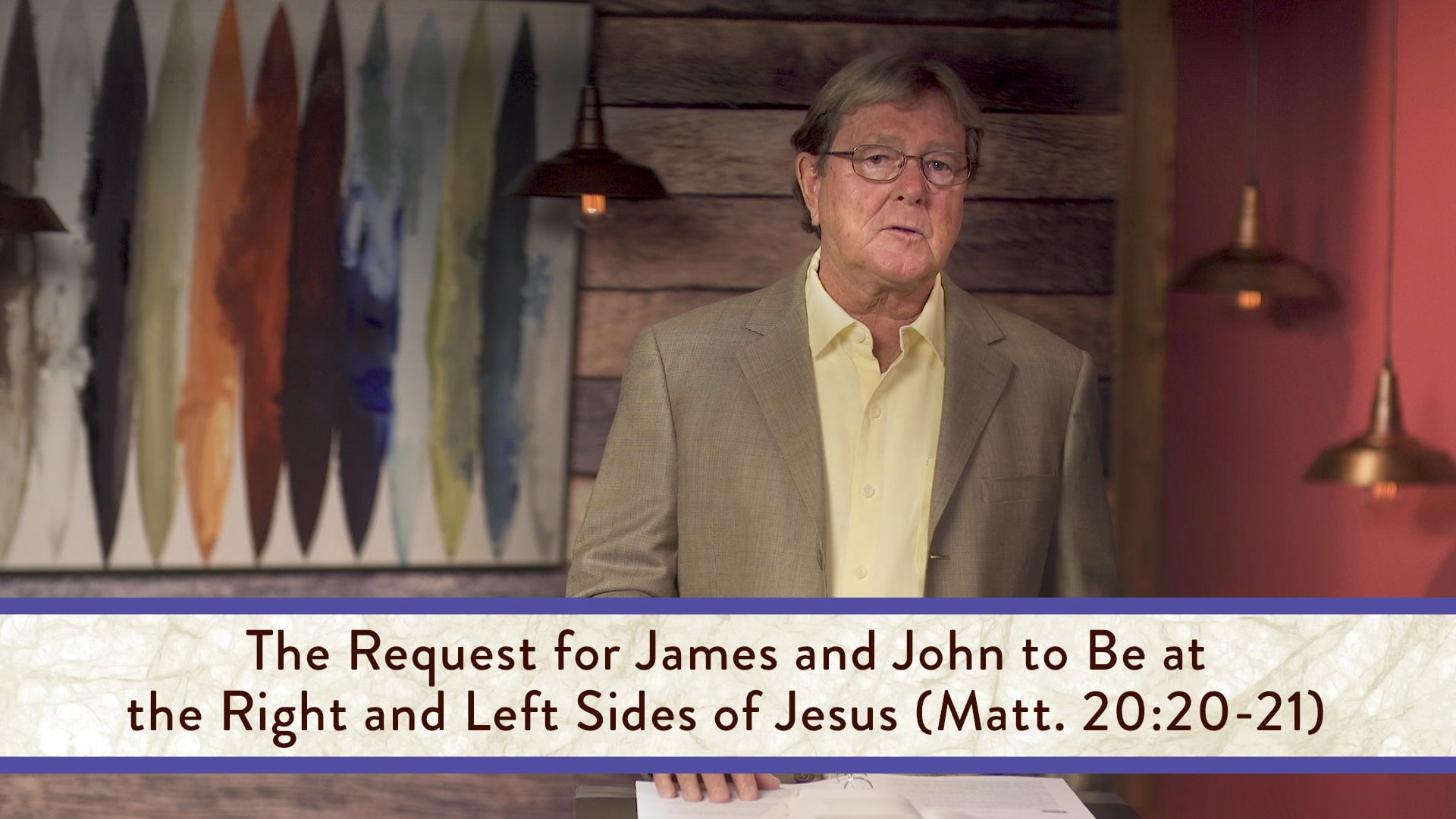 Matthew - Session 29 - Matthew 20:1-34