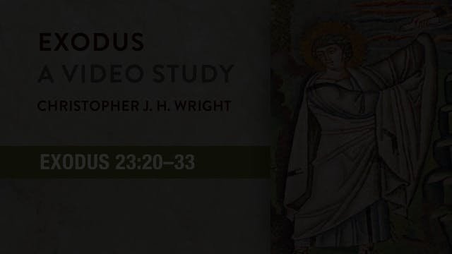 Exodus - Session 22 - Exodus 23:20-33