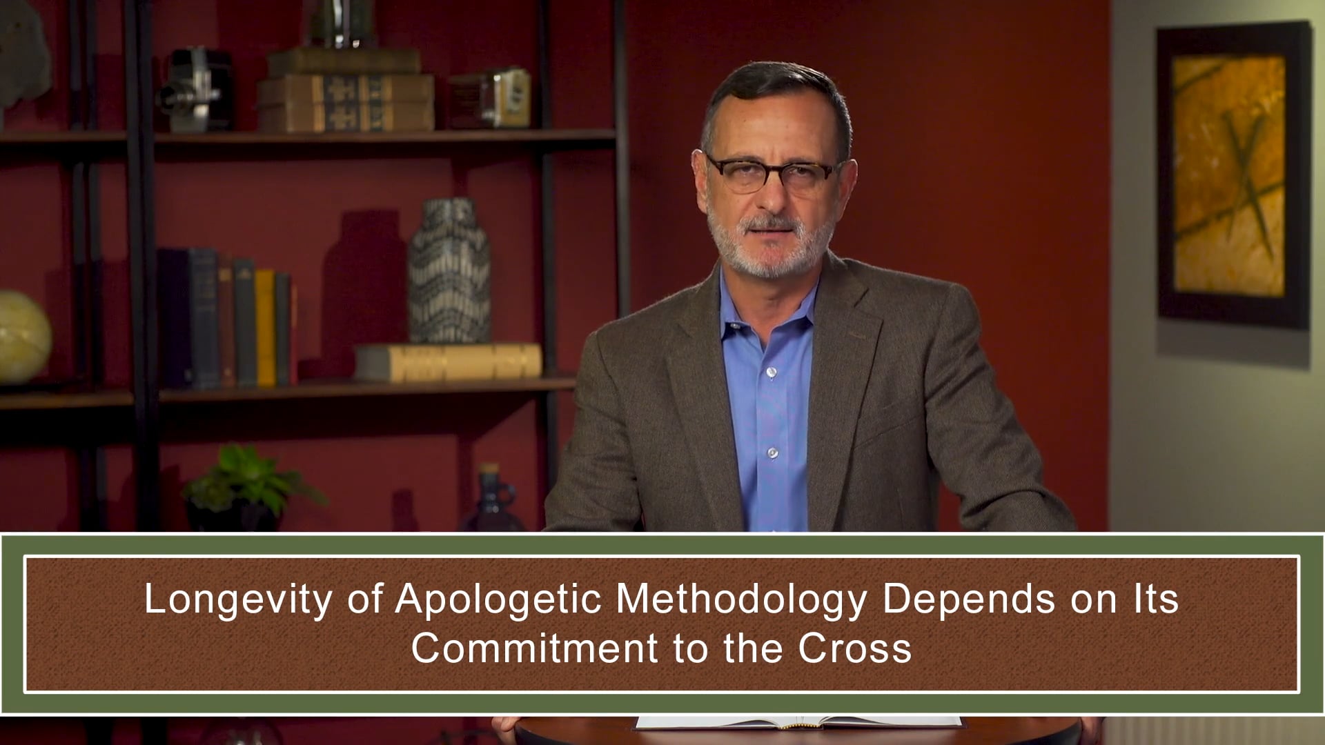 Apologetics at the Cross - Session 5- Apologetics within Great Tradition: Part