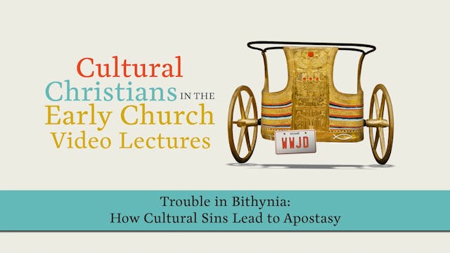Cultural Christians - Session 5 - Trouble in Bithynia