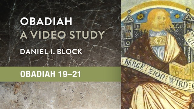 Obadiah - Session 6 - Obadiah 19-21
