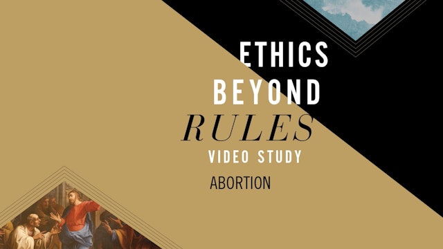 Ethics beyond Rules - Session 8 - Abortion