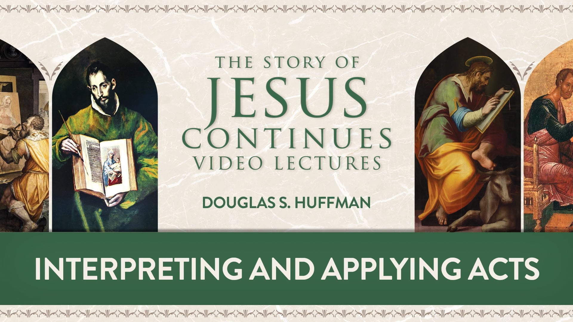 Story of Jesus Continues - Session 4 - Interpreting and Applying Acts