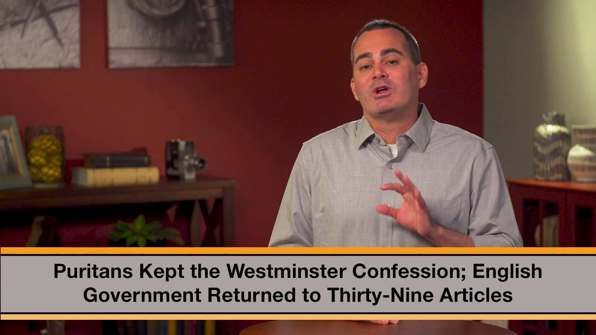 Know the Creeds and Councils - Session 12 - Westminster Confession of Faith