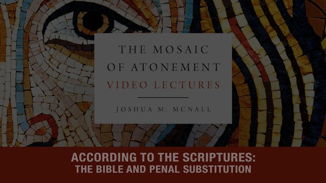 The Mosaic of Atonement - Session 6 -...