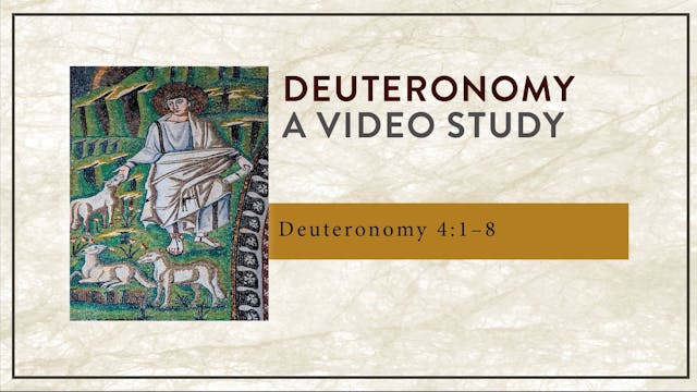 Deuteronomy - Session 7 - Deuteronomy 4:1-8