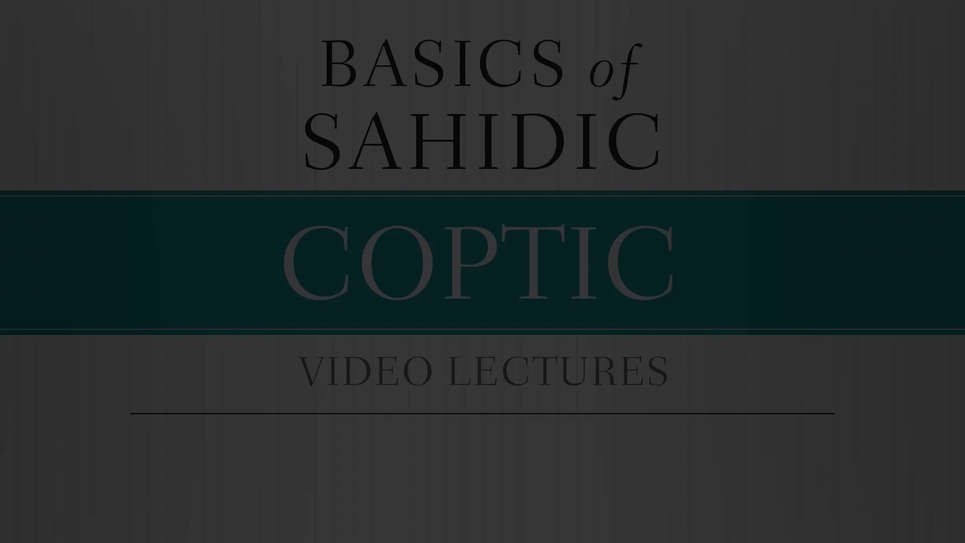 Basics of Sahidic Coptic - Session 22 - The Focalizing Converter
