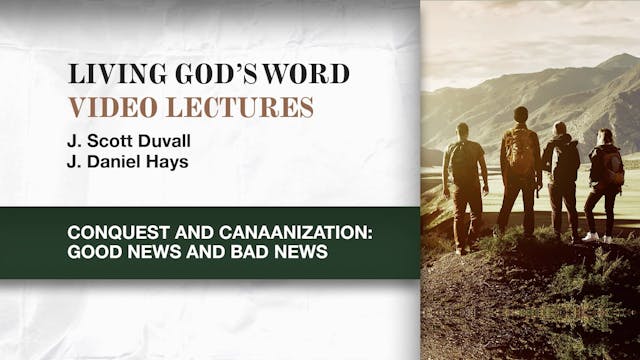 Living God's Word - Session 5 - Conquest and Canaanization