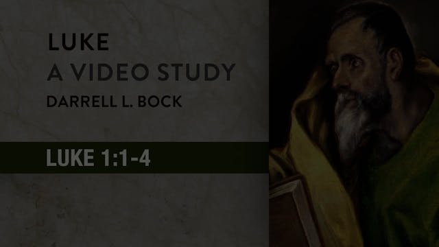 Luke - Session 2 - Luke 1:1-4