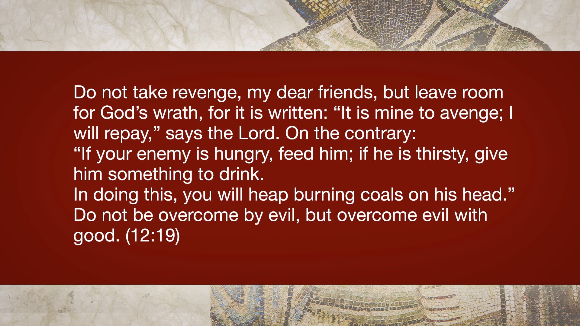 Romans, A Video Study - Session 39 - Romans 12:9-21