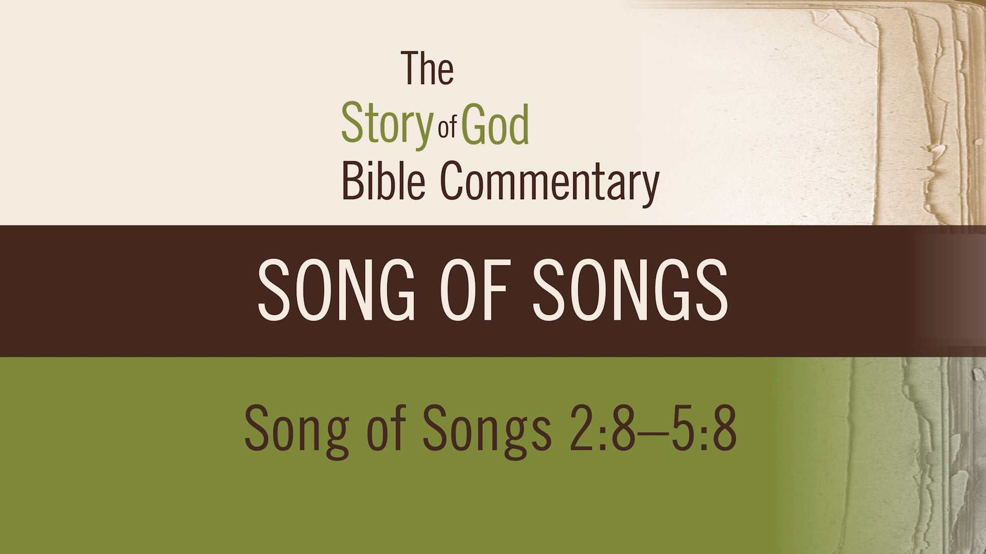 Song of Songs - Session 3 - Song of Songs 2:8-5:8