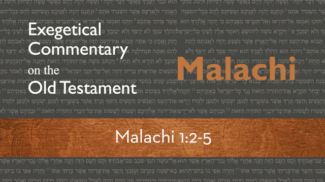 Malachi - Session 2 - Malachi 1:2-5