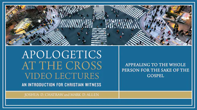 Apologetics at the Cross - Session 9-...
