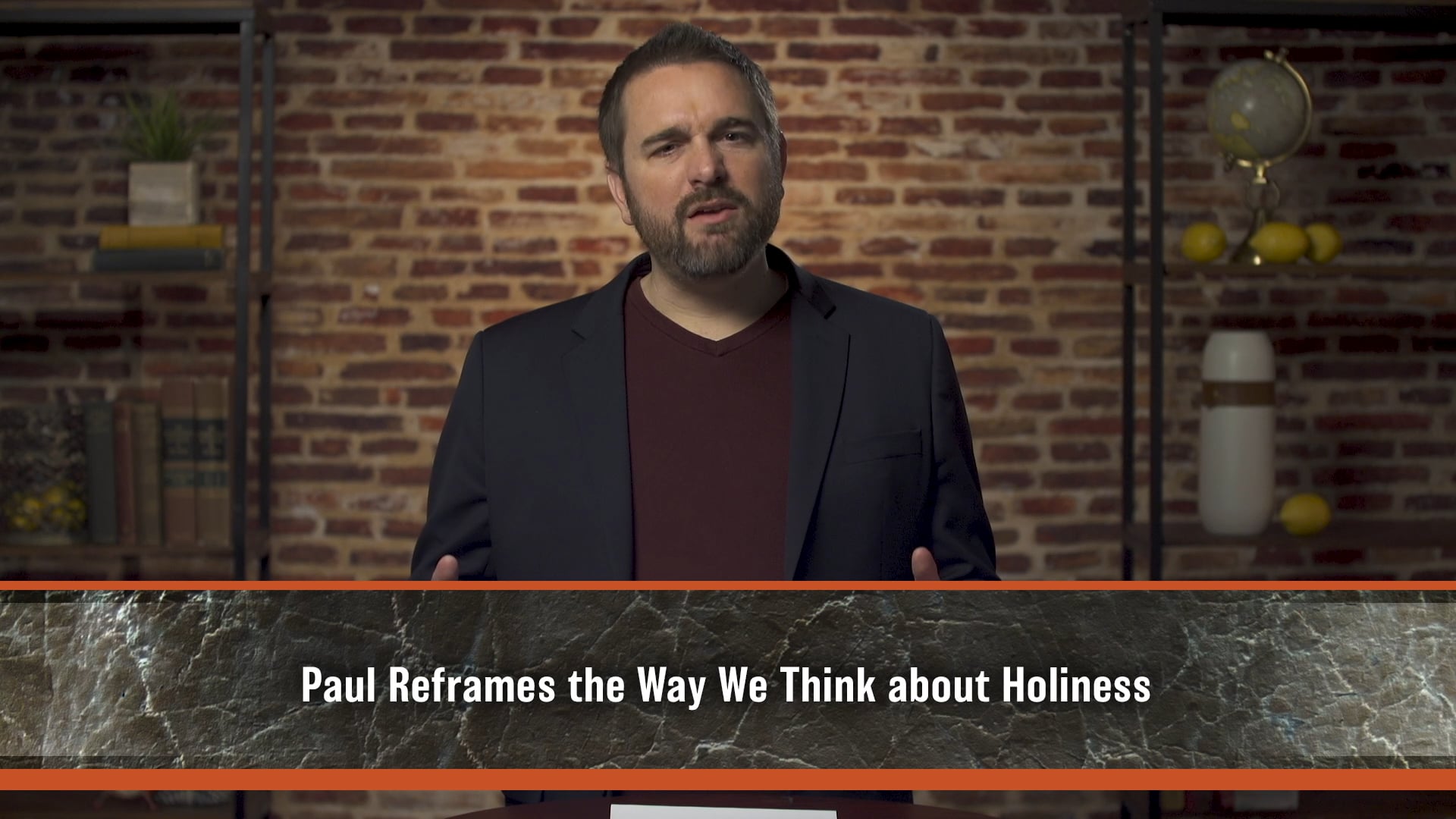 Sanctification - Session 14 - Justification and Sanctification, Part 2