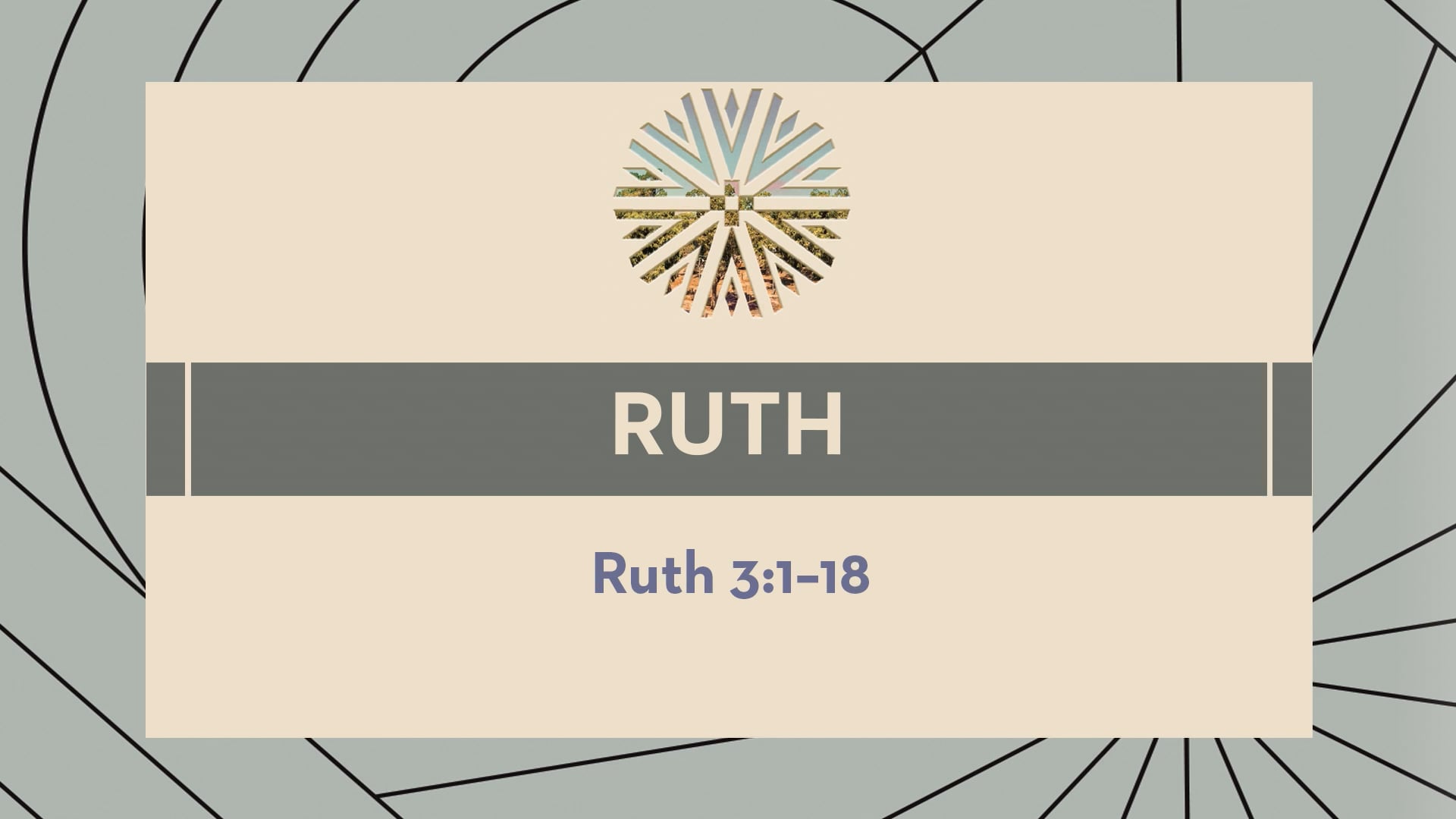 Ruth - Session 4 - Ruth 3:1-18