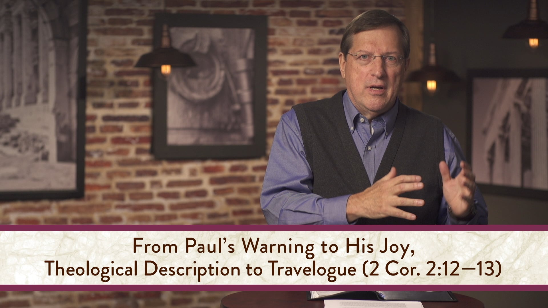 2 Corinthians - Session 13 - 2 Corinthians 7:2-16