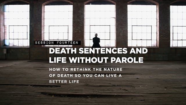 Truth in True Crime - Session 14 - Death Sentences and Life without Parole