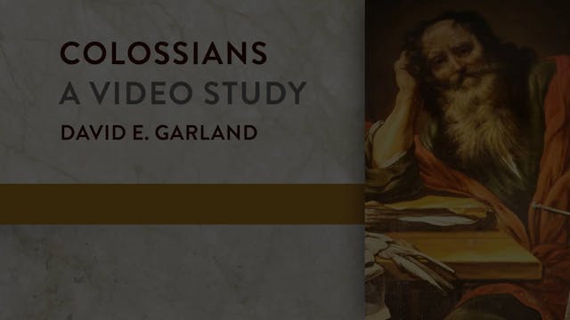 Colossians - Session 8 - Colossians 3:1-17