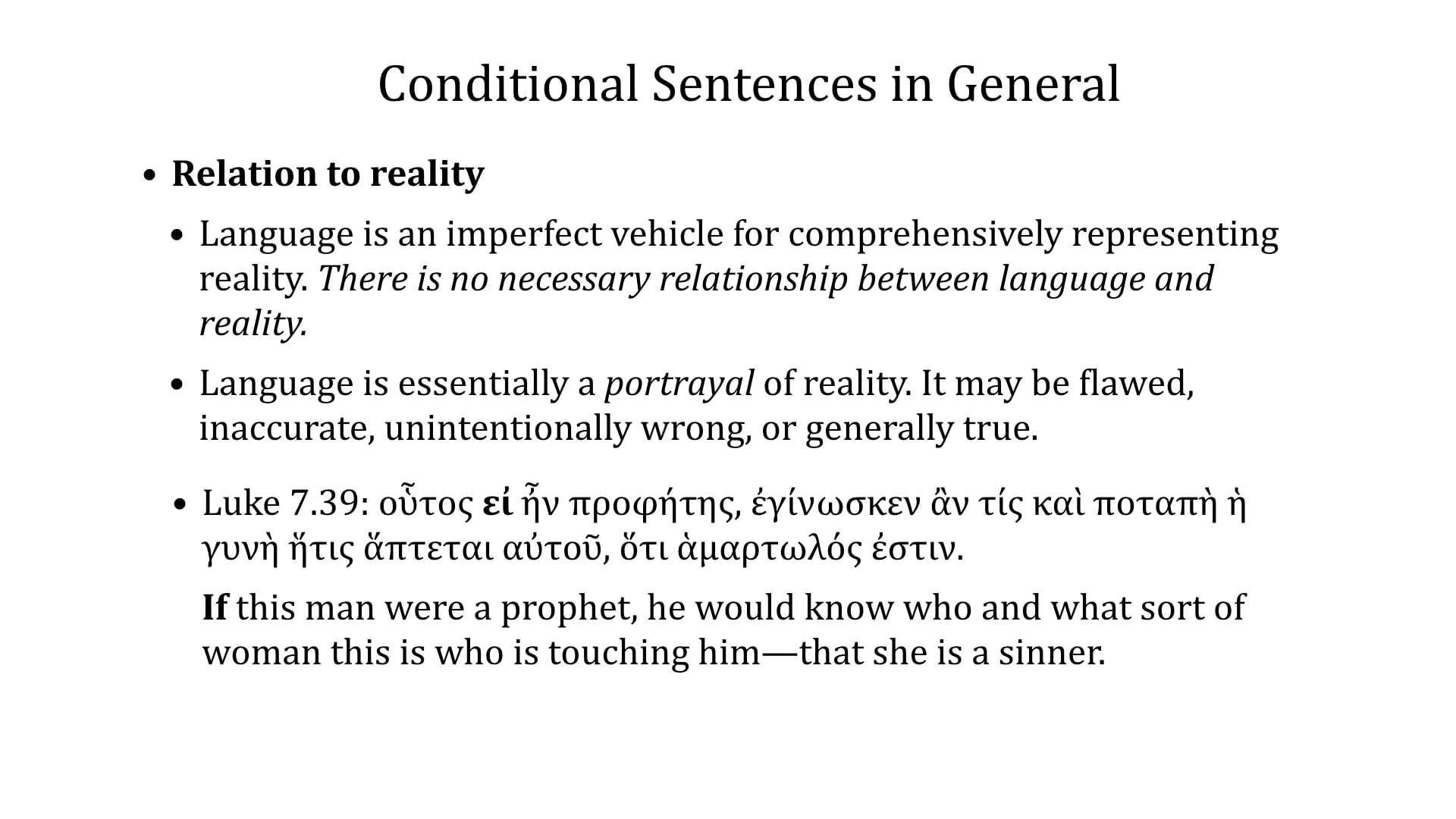 Greek Grammar Beyond the Basics - Session 25 - Conditional Sentences