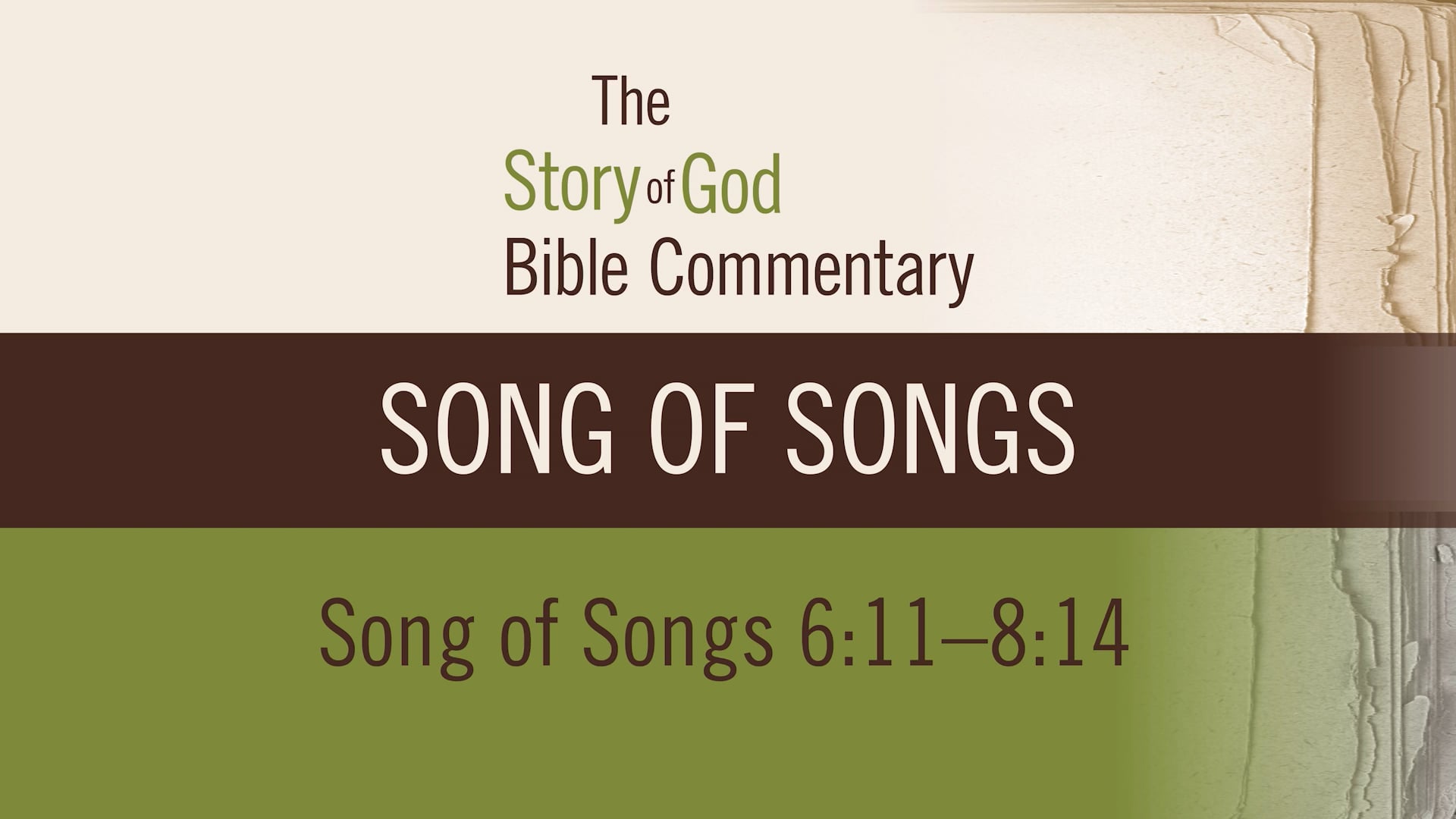 Song of Songs - Session 5 - Song of Songs 6:11-8:14