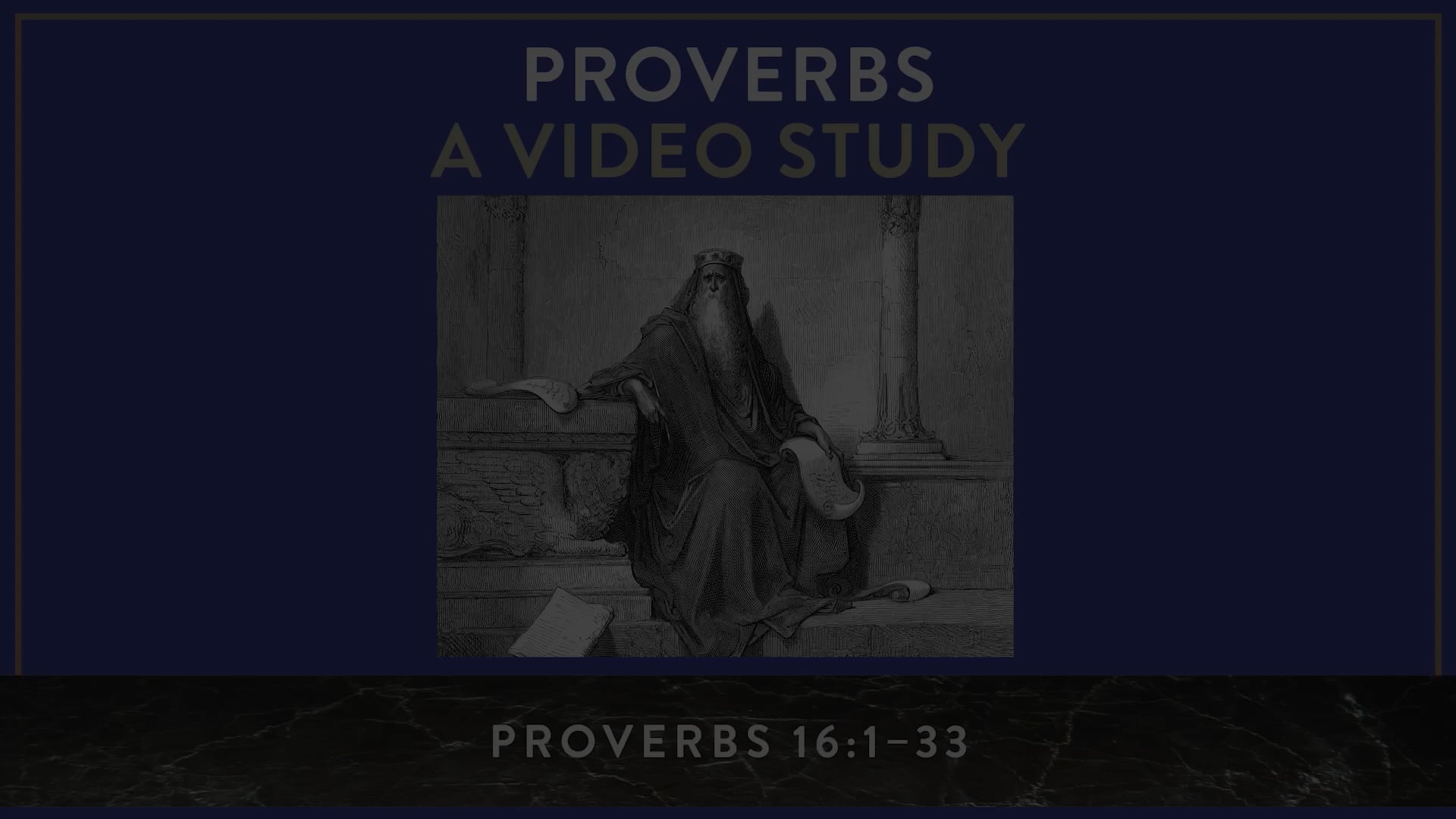 Proverbs ZECOT - Session 22 - Proverbs 16:1-33