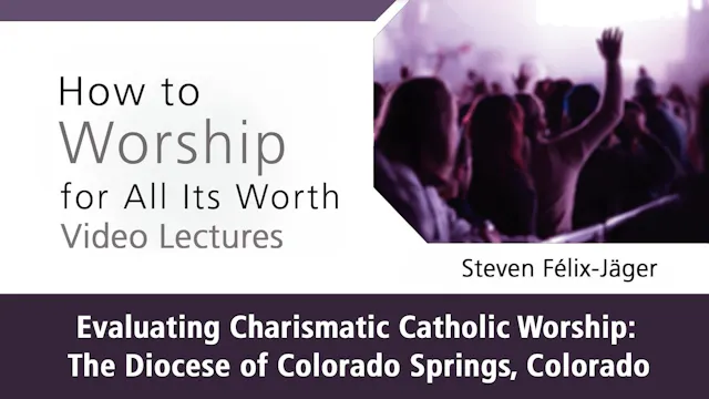 How to Worship - Session 10 - Evaluat...