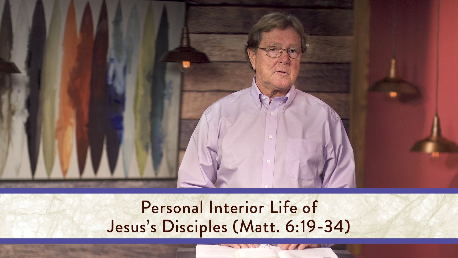 Matthew - Session 14 - Matthew 6:19-34