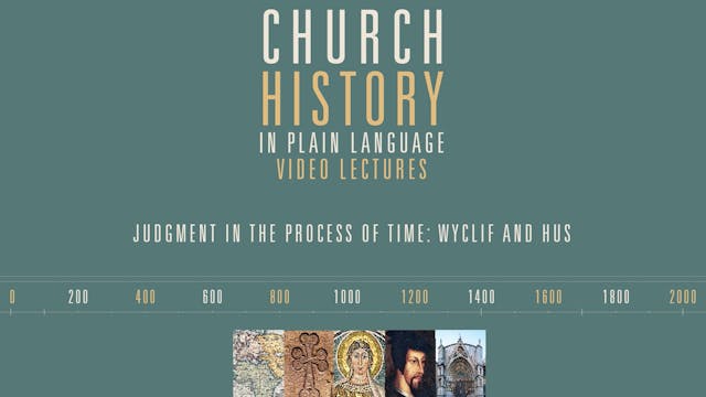 CHPL - Session 24 - Judgment in the Process of time: Wyclif and Hus