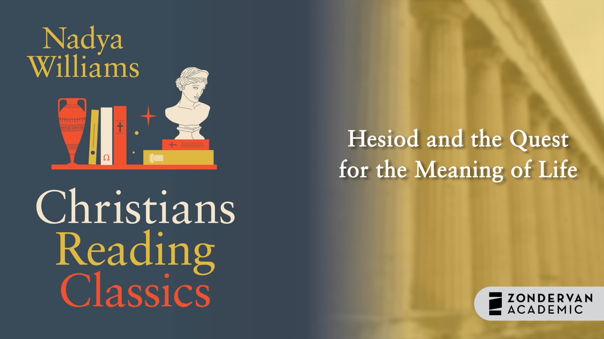 Christians Reading Classics - Session 2 - Hesiod and the Quest for Meaning