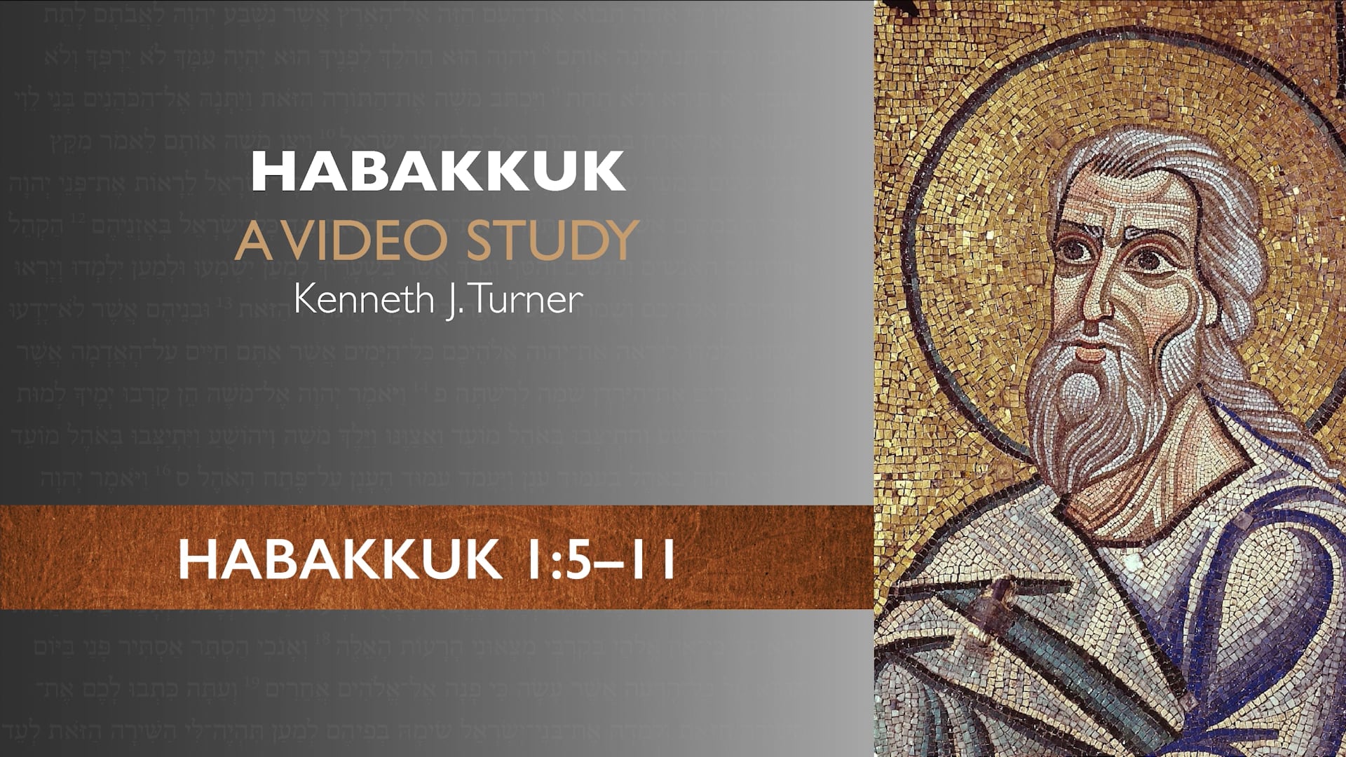 Habakkuk - Session 3 - Habakkuk 1:5-11