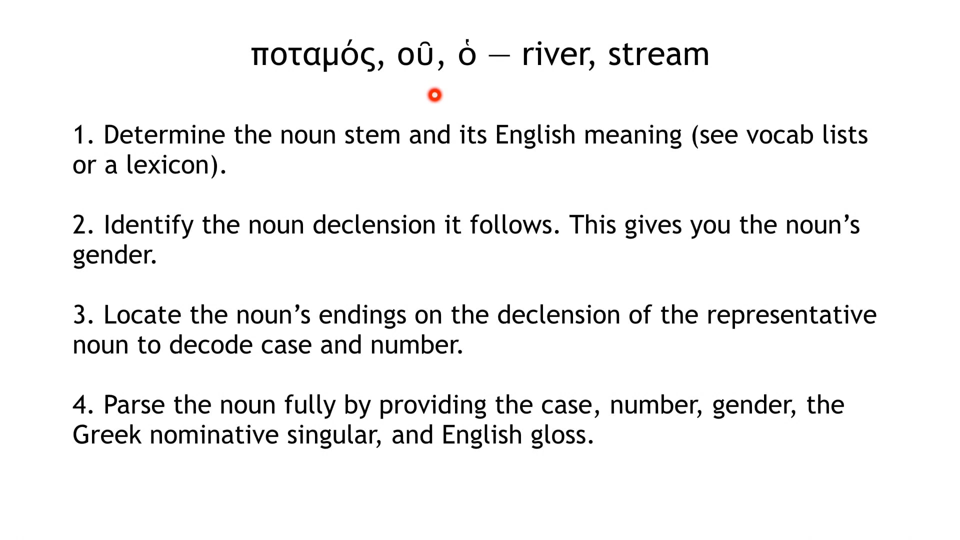 Reading Biblical Greek - Session 19 - Analyzing Nouns