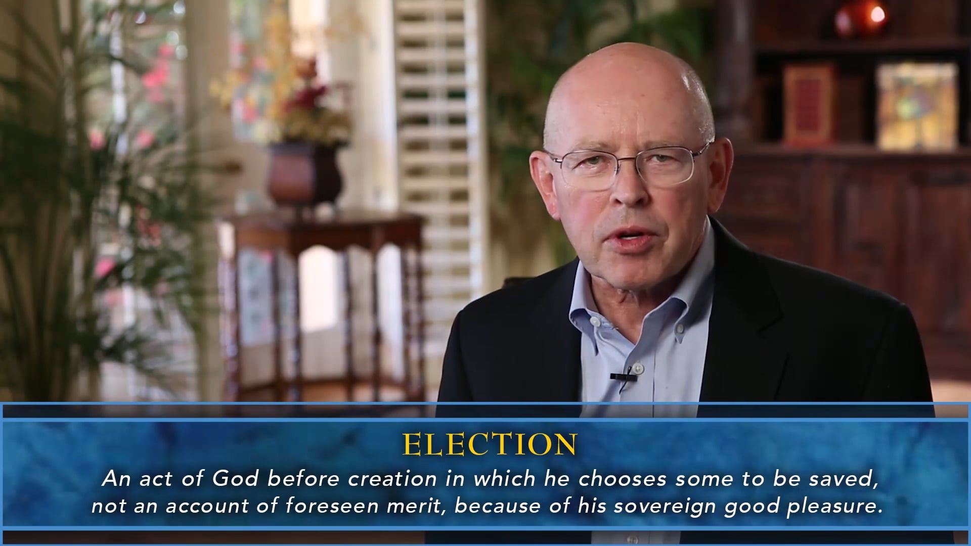 Systematic Theology - Session 32 - Election and Reprobation