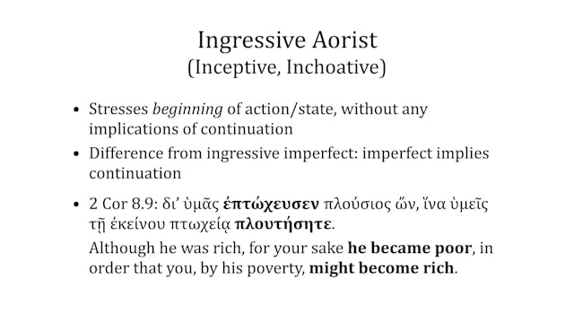 Greek Grammar Beyond the Basics - Session 21 - Aorist Tense