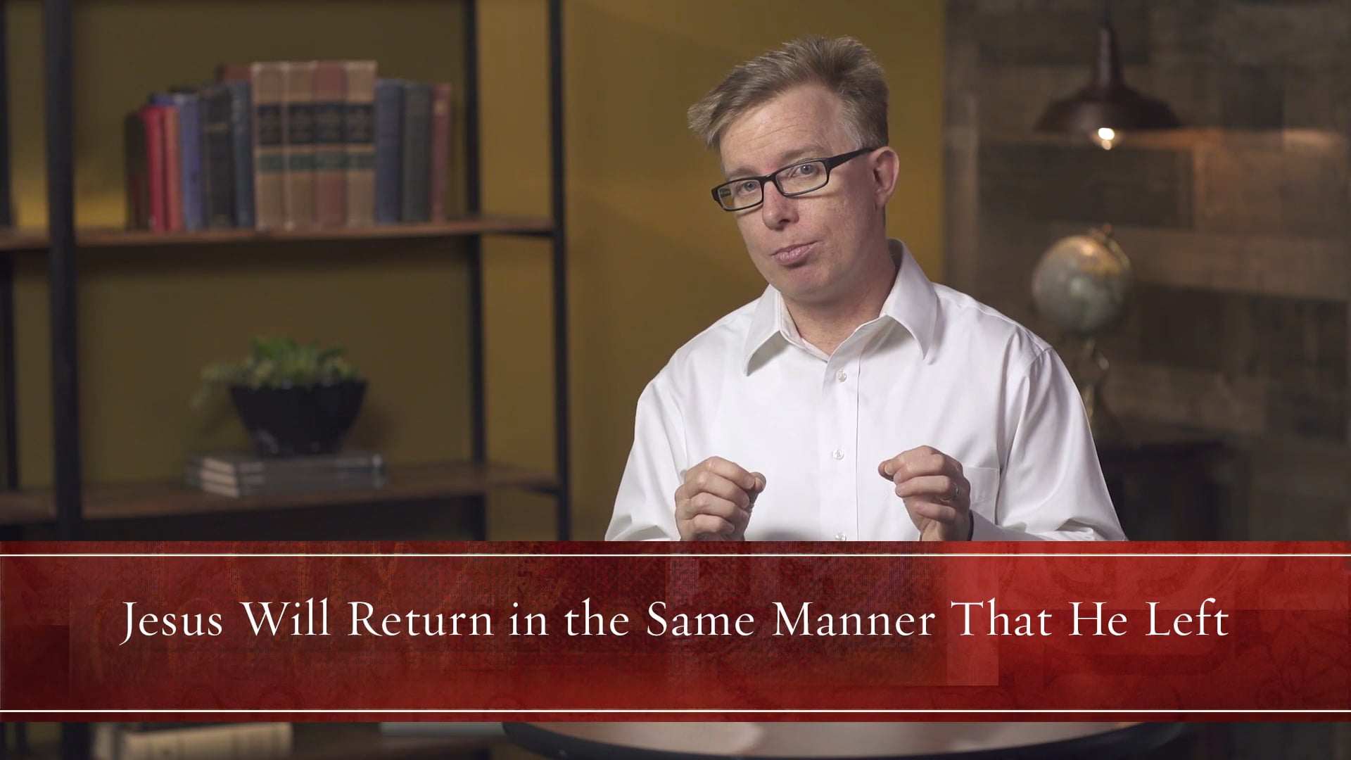 What Christians Ought to Believe - Session 11 - Believing that Jesus Reigns