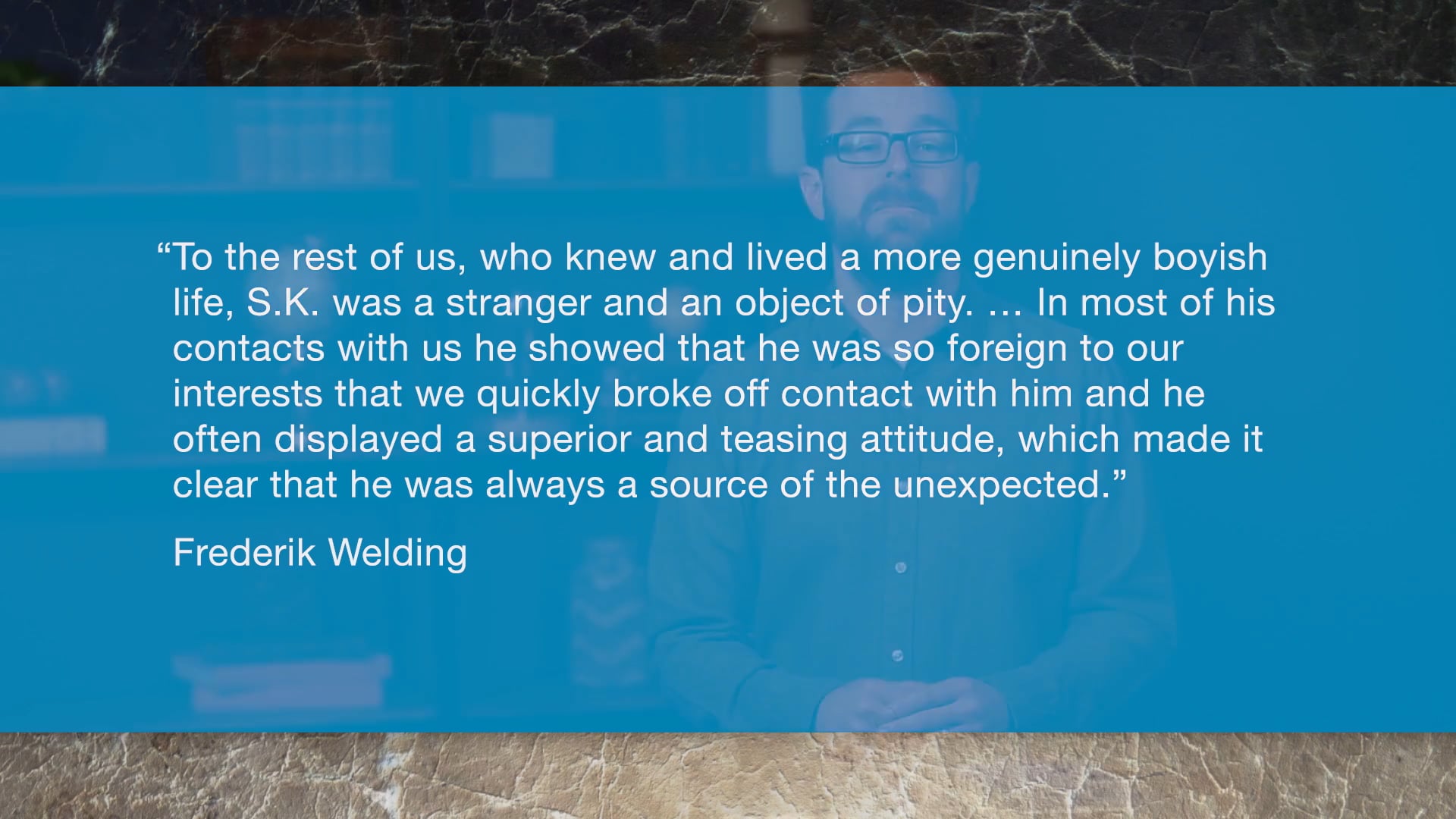 Kierkegaard, A Video Study - Session 2 - School Life