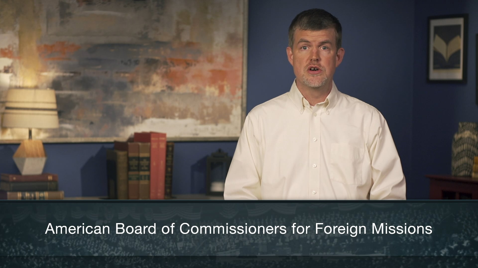 America's Religious History - Session 6 - Global and Domestic Missions