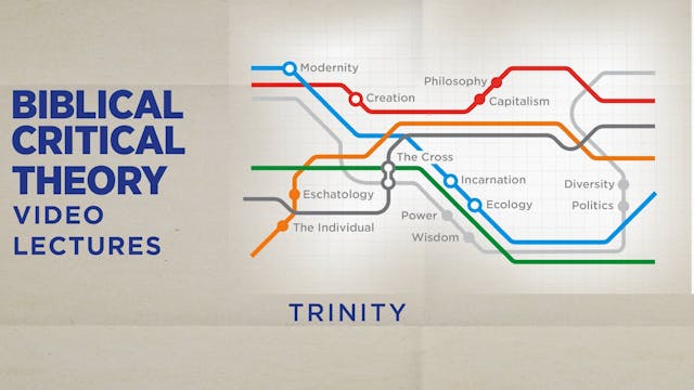 Biblical Critical Theory - Session 1 - Trinity