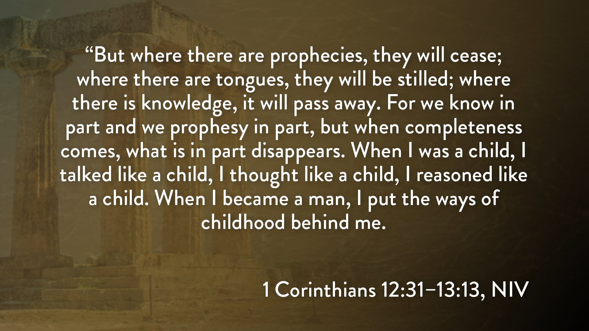 1 Corinthians - Session 27 - 1 Corinthians 13:1-13