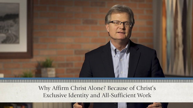 Christ Alone - Session 6 - The Cross-Work of Christ in Historical Perspective