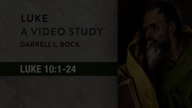 Luke - Session 33 - Luke 10:1-24