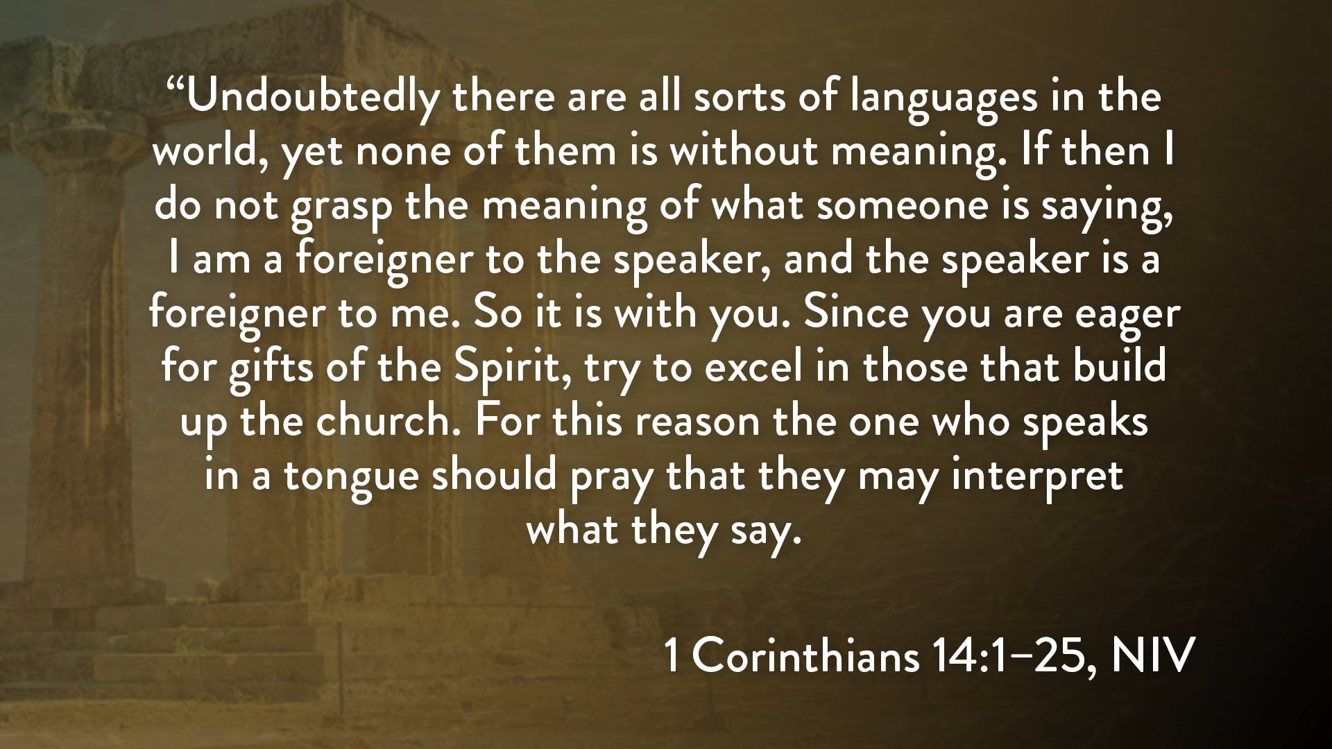 1 Corinthians - Session 28 - 1 Corinthians 14:1-25