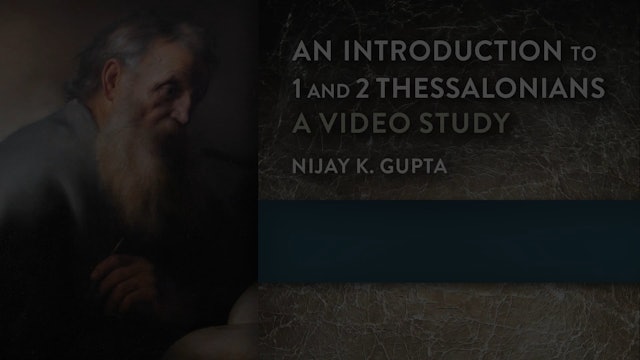 Intro to 1 & 2 Thessalonians - Session 9 - Authorship and Situation of 2 Thess.