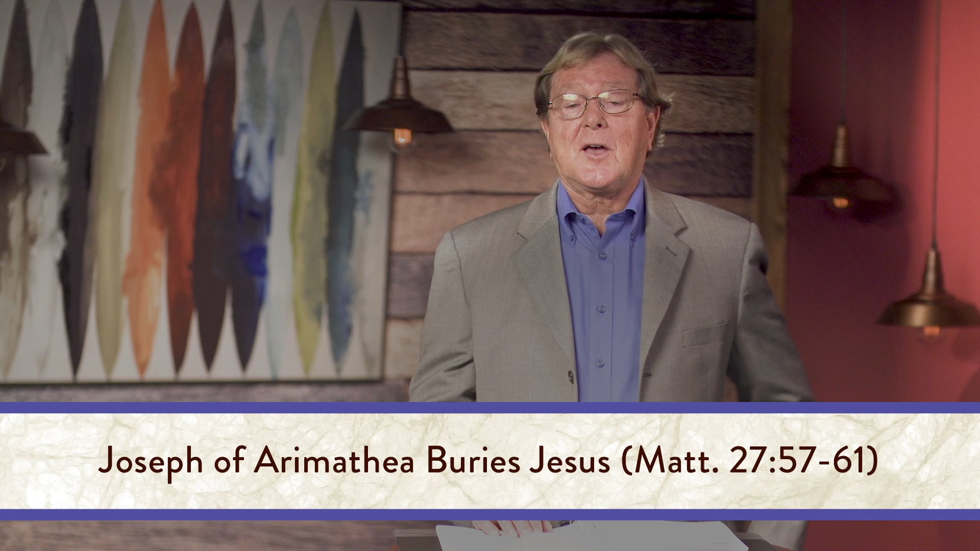 Matthew - Session 37 - Matthew 27:27-66