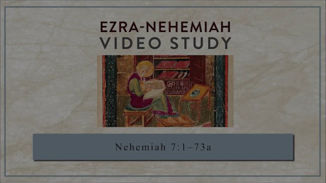 Ezra-Nehemiah - Session 19 - Nehemiah...
