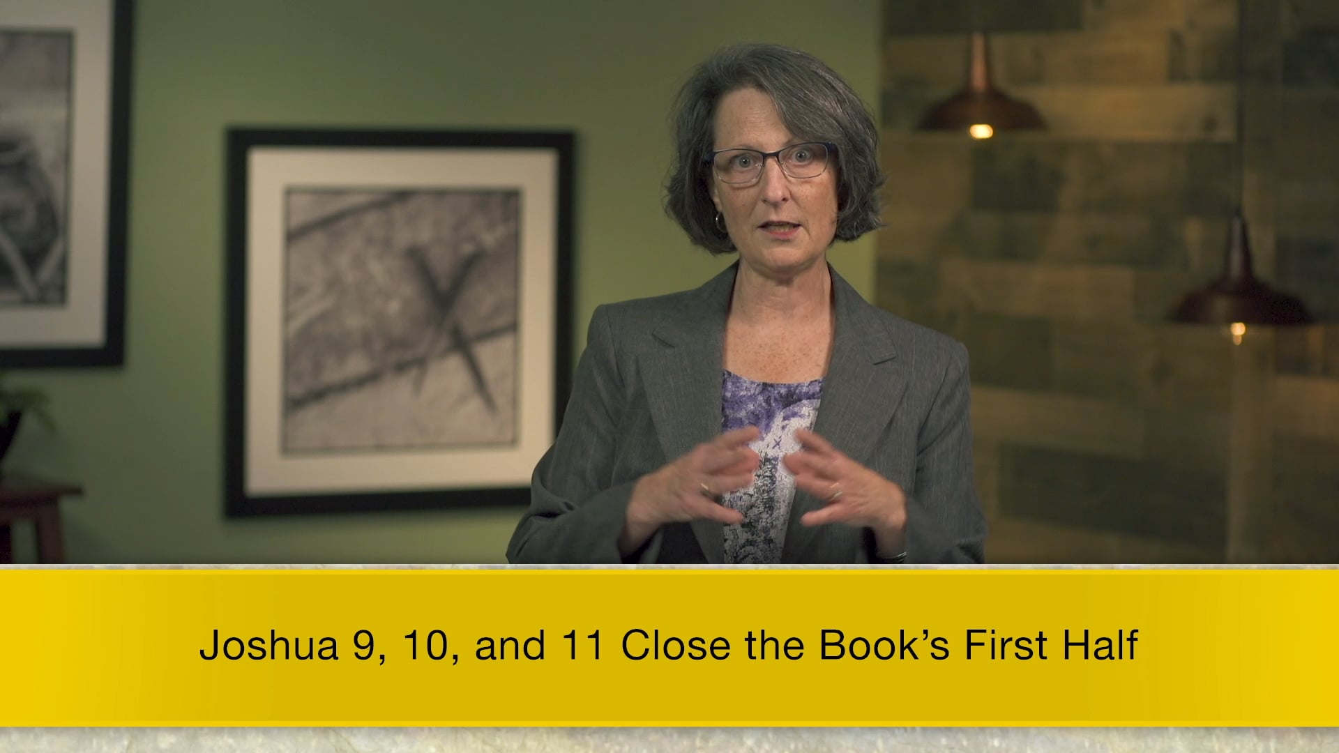 Joshua - Session 11 - Joshua 9:1-27