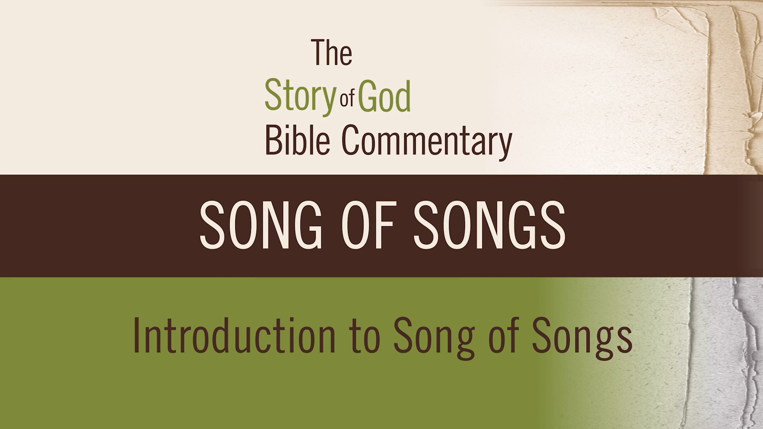 Song of Songs - Session 1 - Introduction to Song of Songs