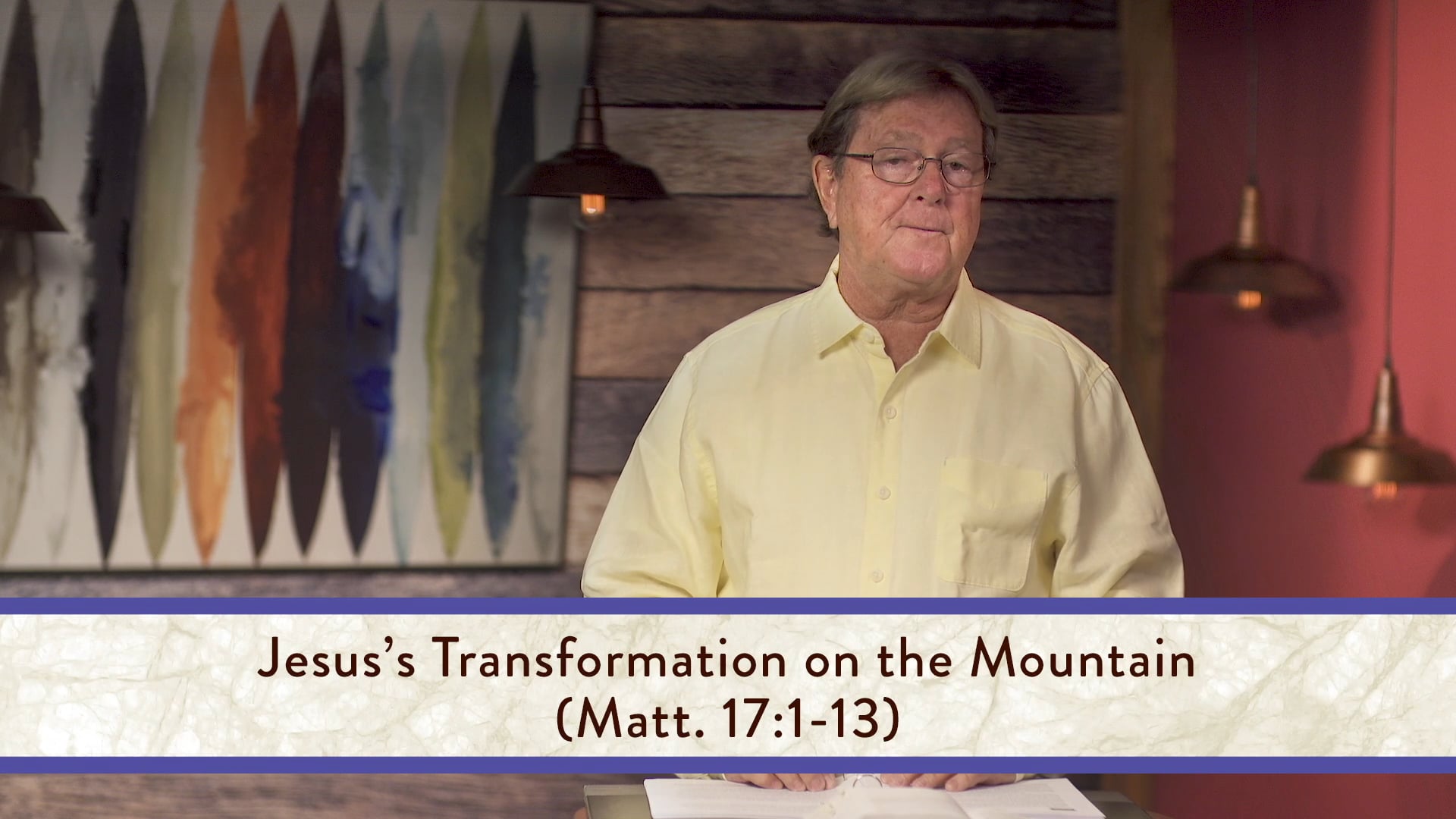 Matthew - Session 26 - Matthew 17:1-27