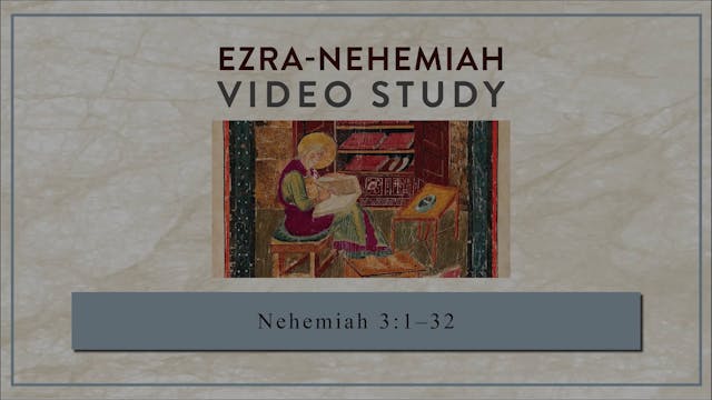 Ezra-Nehemiah - Session 15 - Nehemiah...