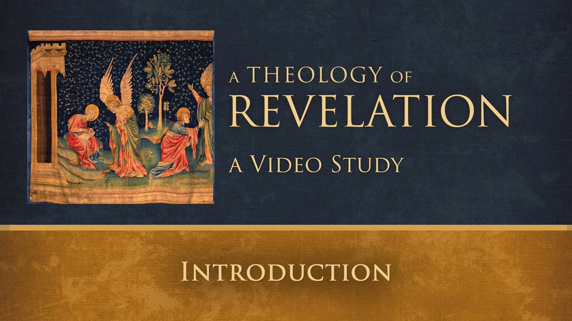 Theology of Revelation - Session 1 - Introduction